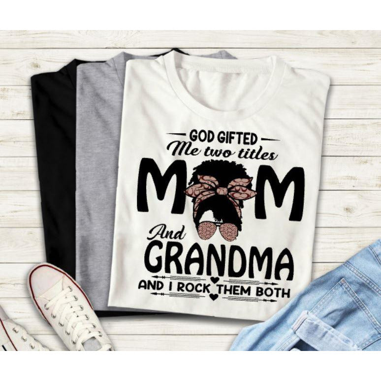 Gift for Mom and Grandma T-Shirt