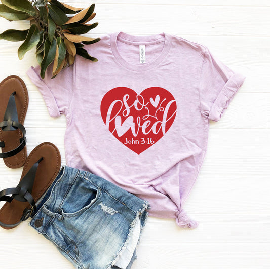 So Loved Shirt