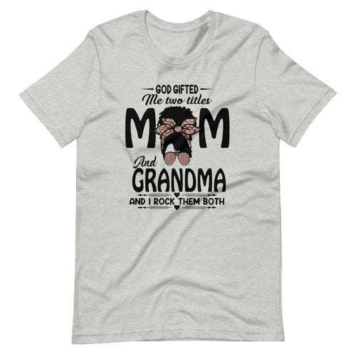 Gift for Mom and Grandma T-Shirt